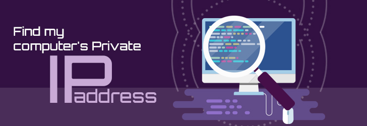 How to find computer's private IP address